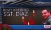 REMEMBERING SGT. DIAZ