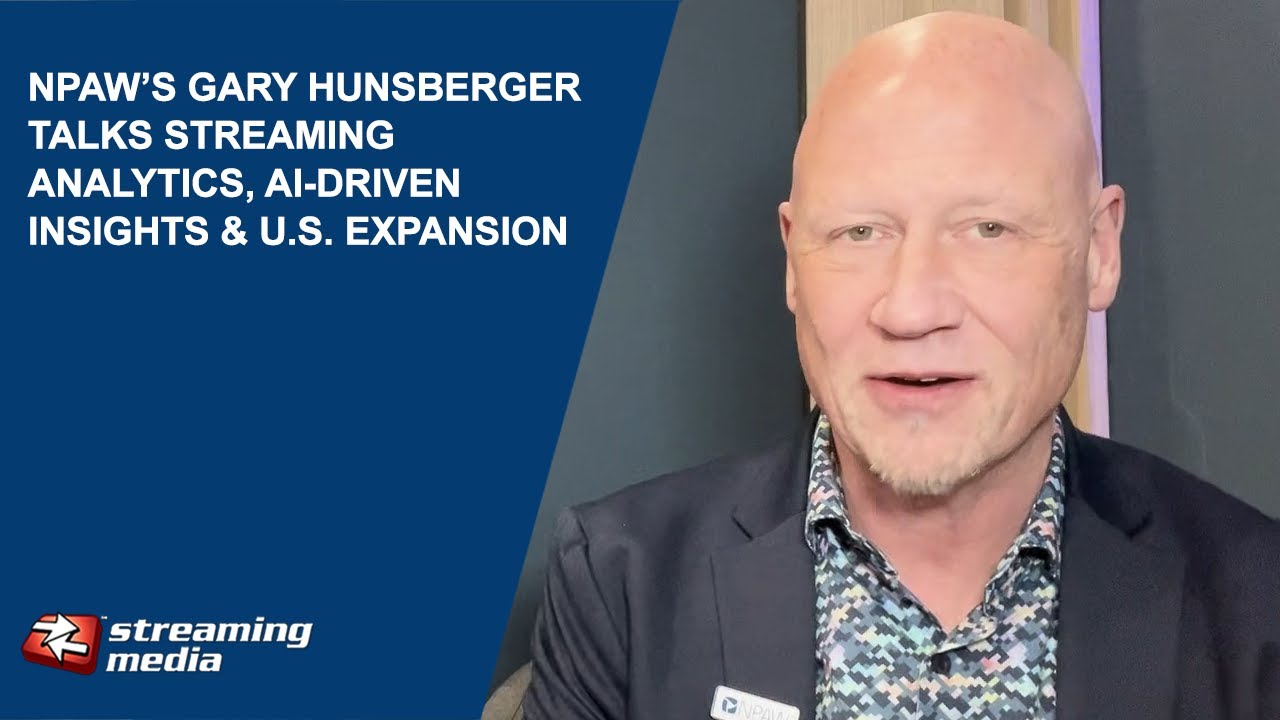 NPAW's Gary Hunsberger on Streaming Analytics, AI