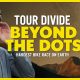“Beyond the Dots” — A Deeply Personal Journey Along the Tour Divide