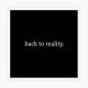 'Get back to reality'