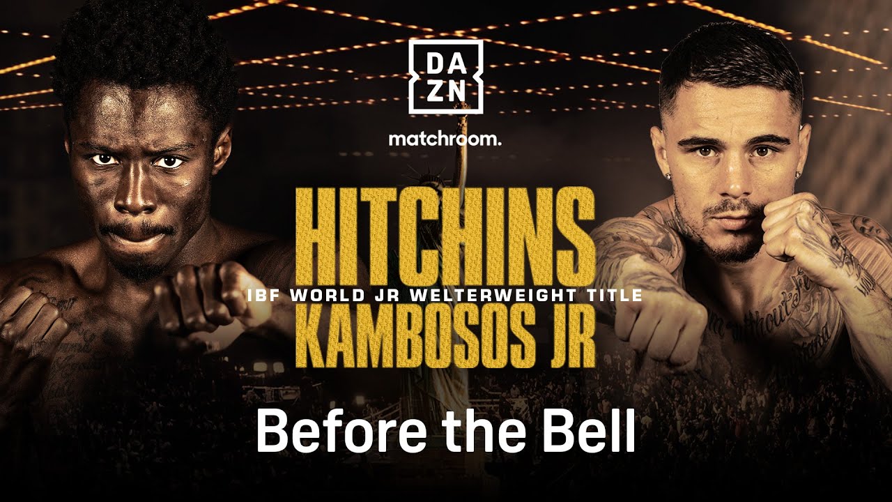 Hitchins Vs Kambosos Jr