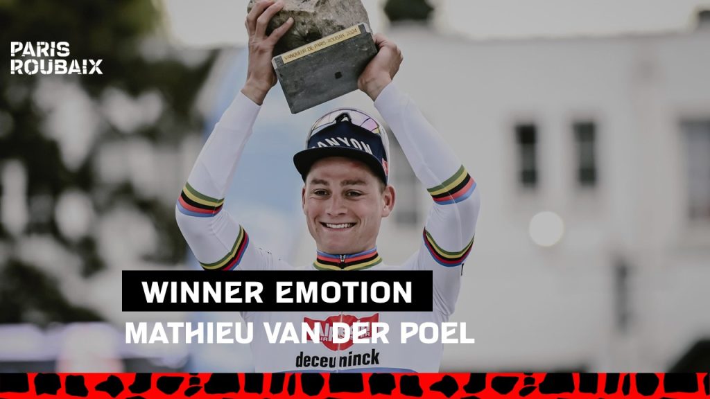L’émotion de Van Der Poel – Paris-Roubaix 2024